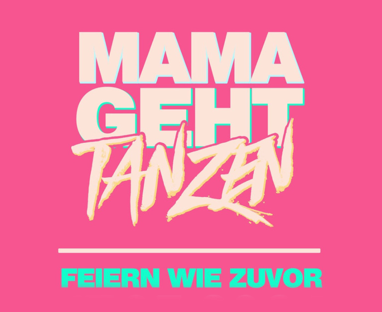 Mama geht tanzen · Party